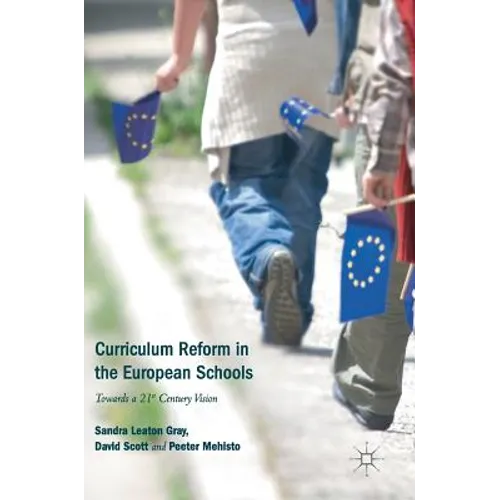 Curriculum Reform in the European Schools: Towards a 21st Century Vision - Hardcover