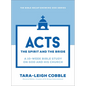 Acts: The Spirit and the Bride--A 10-Week Bible Study on God and His Church - Paperback