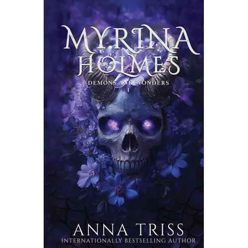 Myrina Holmes: Demons and Wonders - Paperback