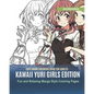 Cute Anime Coloring Book for Adults: Kawaii Yuri Girls Edition. Fun and Relaxing Manga Style Coloring Pages - Paperback