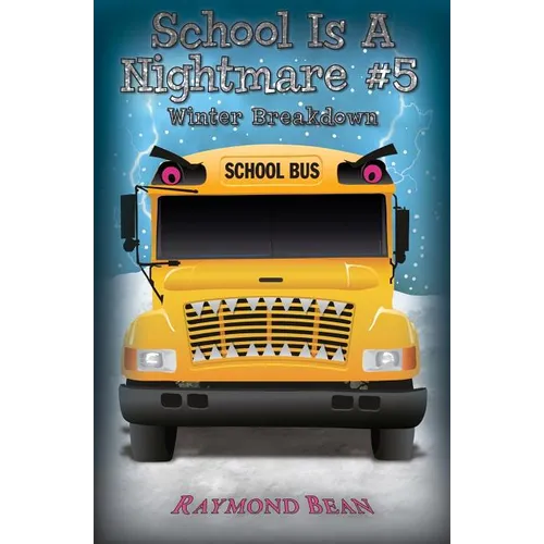 School Is A Nightmare #5 Winter Breakdown - Paperback
