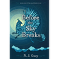 Before the Sky Breaks - Paperback