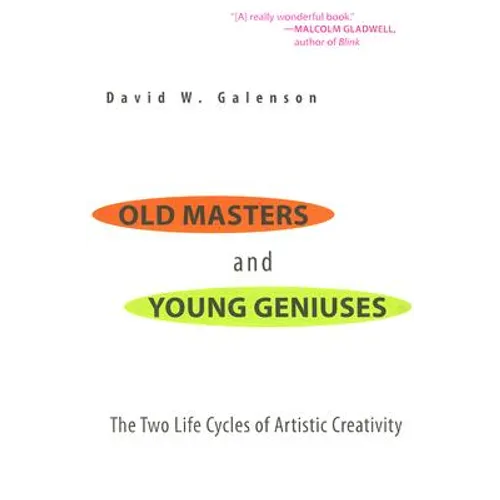 Old Masters and Young Geniuses: The Two Life Cycles of Artistic Creativity - Paperback