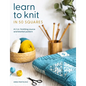 Learn to Knit in 50 Squares: A 2-In-1 Knitting Course and Blanket Pattern - Paperback