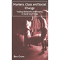 Markets, Class and Social Change: Trading Networks and Poverty in Rural South Asia - Hardcover