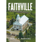 Faithville: A Community Changed - Hardcover