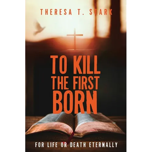 To Kill the Firstborn - Paperback
