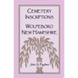 Cemetery Inscriptions, Wolfeboro, New Hampshire - Paperback