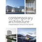 Contemporary Architecture: Masterpieces Around the World - Hardcover