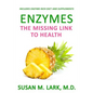 Enzymes: The Missing Link to Health - Paperback