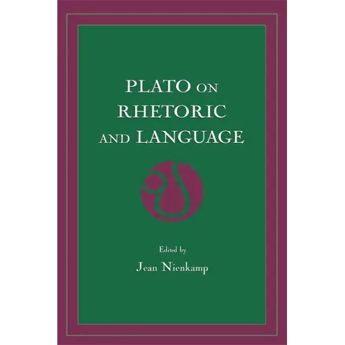 Plato on Rhetoric and Language: Four Key Dialogues - Paperback
