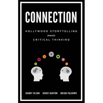 Connection: Hollywood Storytelling Meets Critical Thinking - Paperback