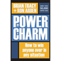 The Power of Charm: How to Win Anyone Over in Any Situation - Paperback