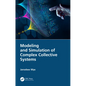 Modeling and Simulation of Complex Collective Systems - Paperback