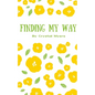 Finding My Way - Paperback