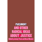 Parsimony and Other Radical Ideas about Justice - Hardcover