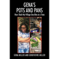 Gena's Pots and Pans: How I Built My Village One Bite at a Time - Paperback