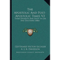The Apostolic And Post-Apostolic Times V2: Their Diversity And Unity In Life And Doctrine (1886) - Paperback