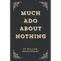 Much Ado About Nothing (Annotated Edition) - Paperback