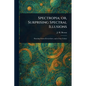 Spectropia; or, Surprising Spectral Illusions - Paperback