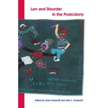 Law and Disorder in the Postcolony - Paperback