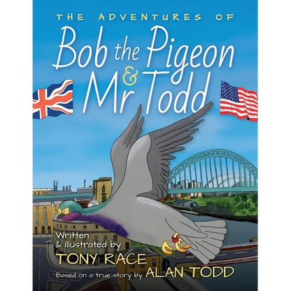 The Adventures of Bob the Pigeon and Mr Todd - Paperback