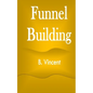 Funnel Building - Paperback