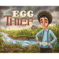 The Egg Thief - Hardcover