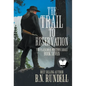 The Trail to Reservation: A Classic Western Series - Hardcover