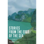 Stories from the Edge of the Sea - Paperback