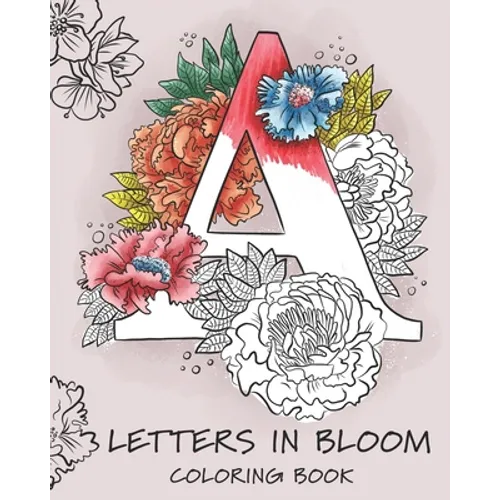 Letters in Bloom: coloring book - Paperback