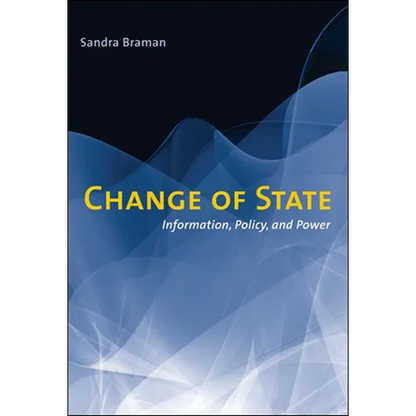 Change of State: Information, Policy, and Power - Paperback