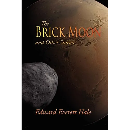The Brick Moon and Other Stories - Paperback