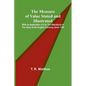 The Measure of Value Stated and Illustrated; With an Application of it to the Alterations in the Value of the English Currency since 1790 - Paperback