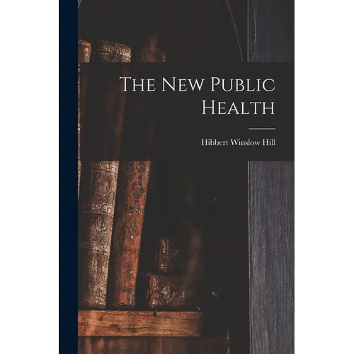 The New Public Health - Paperback