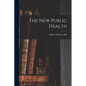 The New Public Health - Paperback