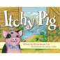 Itchy Pig - Hardcover