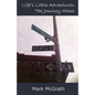 Life's Little Adventures: The Journey Home - Paperback