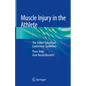 Muscle Injury in the Athlete: The Italian Consensus Conference Guidelines - Hardcover