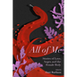 All of Me: Stories of Love, Anger, and the Female Body - Paperback