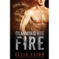 Claiming His Fire - Paperback