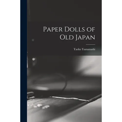Paper Dolls of Old Japan - Paperback