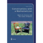Conversations with a Mathematician: Math, Art, Science and the Limits of Reason - Paperback