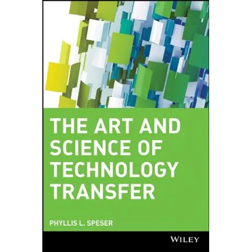 The Art and Science of Technology Transfer - Hardcover