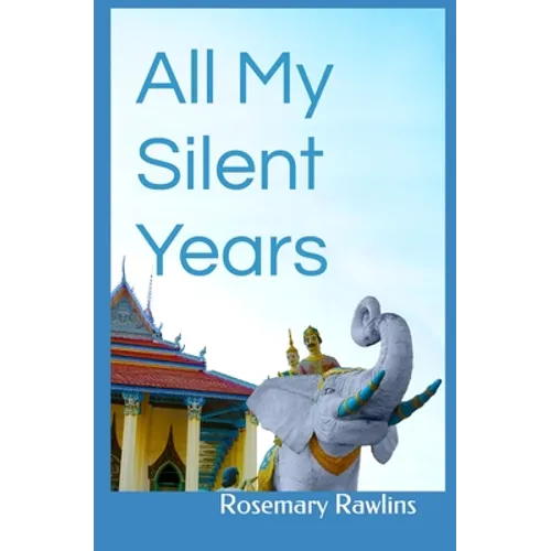 All My Silent Years - Paperback