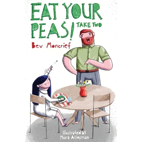 Eat Your Peas! Take Two - Paperback