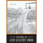 The Walk to Old Colony Dam - Paperback