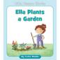 Ella Plants a Garden - Paperback