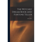 The Witches' Dream Book and Fortune Teller - Hardcover