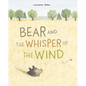 Bear and the Whisper of the Wind - Hardcover